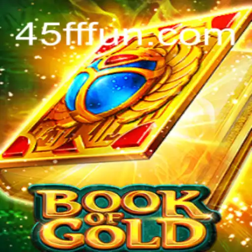 Explorando o Fascinante Mundo de 'BookofGold' e 45FF.com