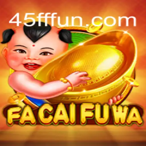 Explorando o Mundo do Jogo FaCaiFuWa e o Potencial da Plataforma 45FF.com